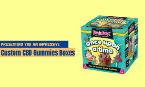 Presenting You an Impressive Custom CBD Gummies Boxes