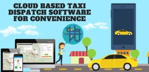 Taxi Cab Dispatch System